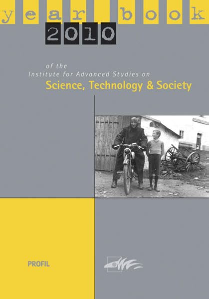 Yearbook 2010 of the Institute for Advanced Studies on Science, Technology and Society book