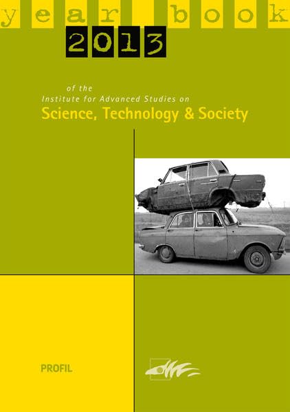 Yearbook 2013 of the Institute for Advanced Studies on Science, Technology and Society Law