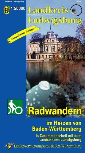 Landkreis Ludwigsburg: Radwandern im Herzen von Baden-Württemberg: Im Herzen von Baden-Württemberg. In Zus.-Arb. m. d. Landratsamt Ludwigsburg (Landkreiskarte) Leisure, Home & Garden