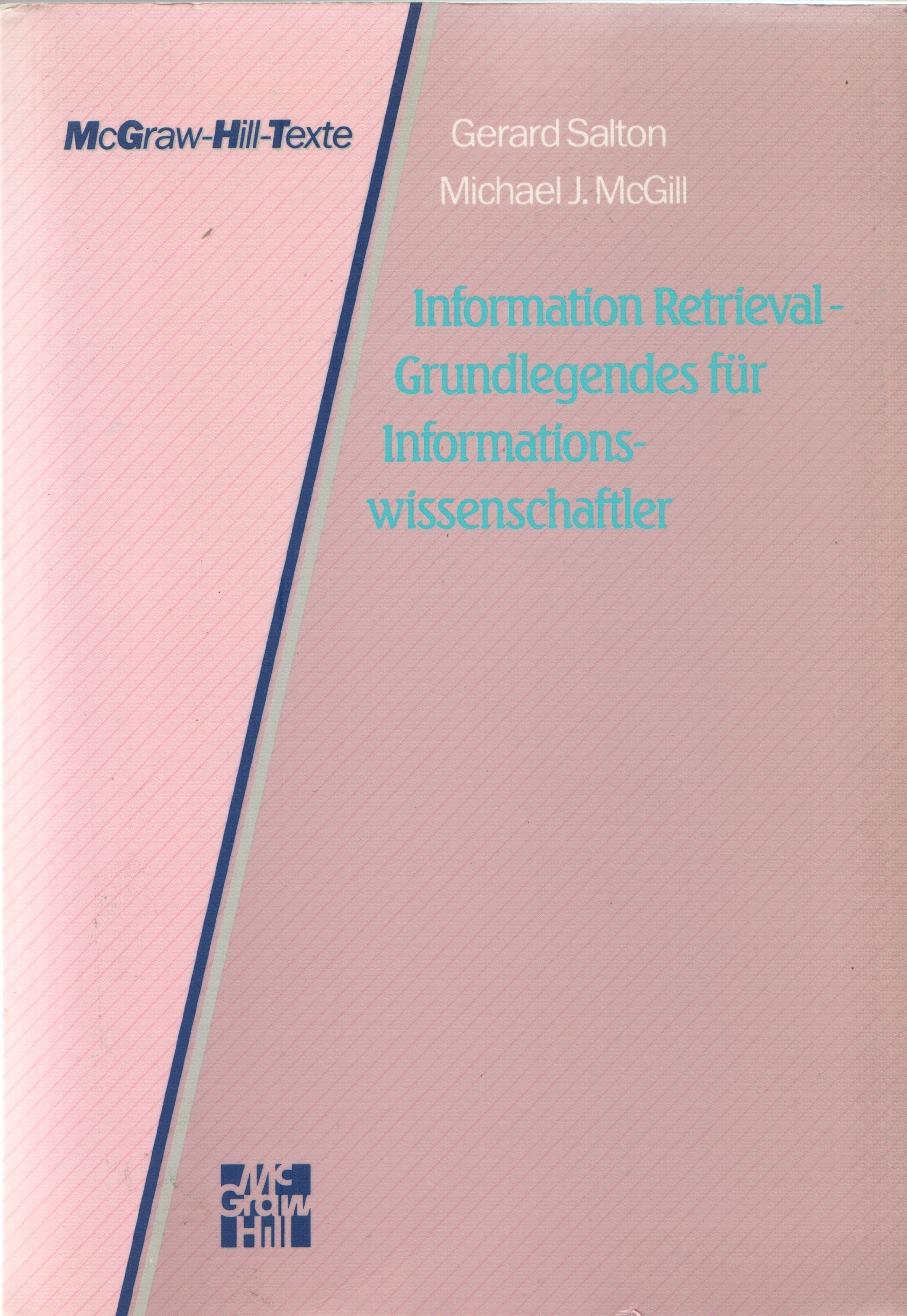 Information Retrieval. Grundlegendes für Informationswissenschaftler Media & Communication