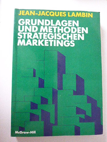 Grundlagen und Methoden strategischen Marketings Business, Finance & Career