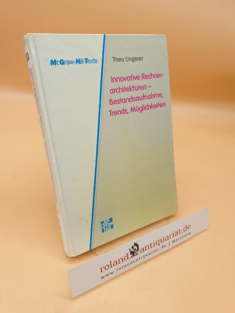 Innovative Rechnerarchitekturen. Bestandsaufnahme, Trends, Möglichkeiten Books