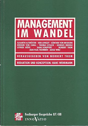 Management im Wandel. Ergebnisse der Freiburger Gespräche 87/88 Business, Finance & Career