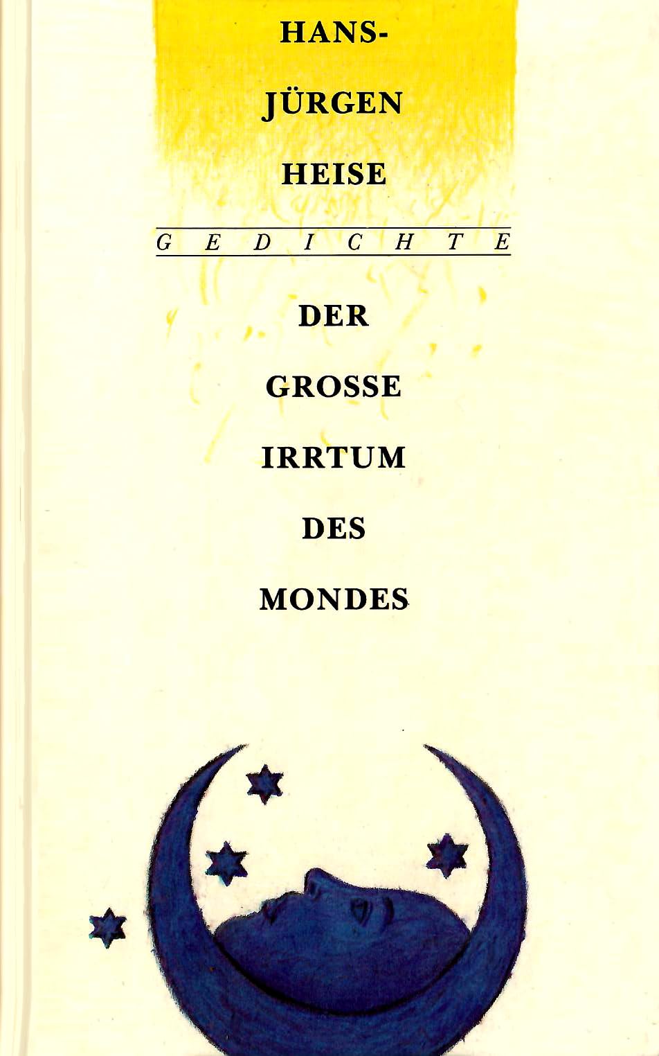 Der grosse Irrtum des Mondes: Gedichte Books