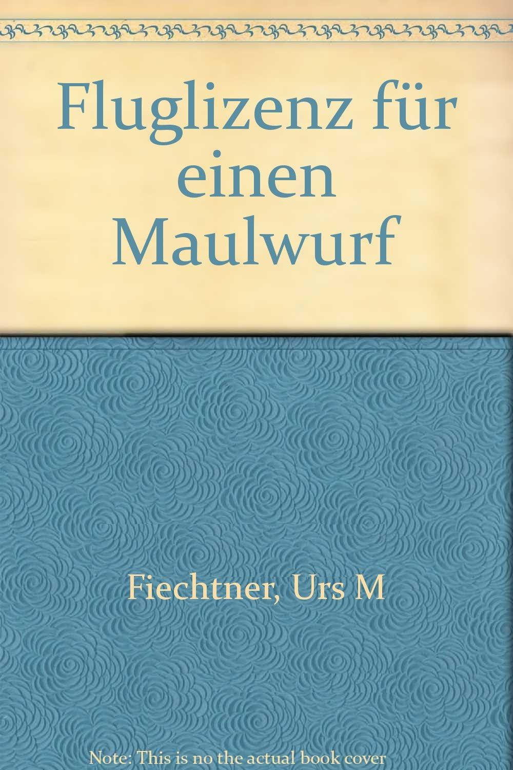 Fluglizenz für einen Maulwurf Contemporary literature