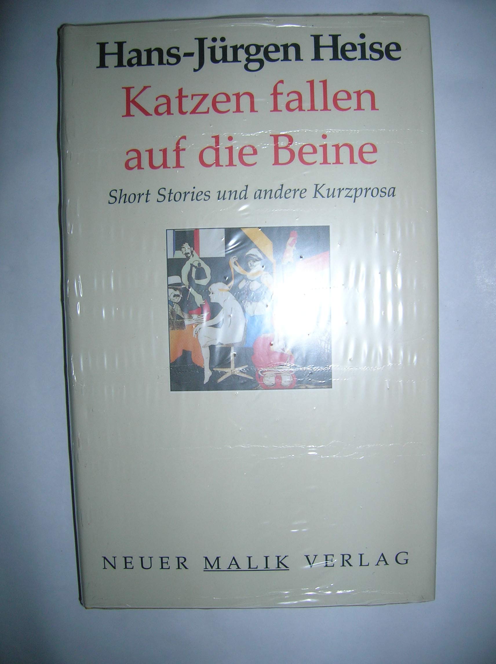 Katzen fallen auf die Beine: Short Stories und andere Kurzprosa Books