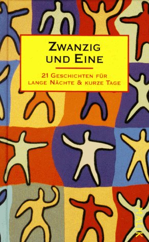 Zwanzig und eine: 21 Geschichten für lange Nächte und kurze Tage Books