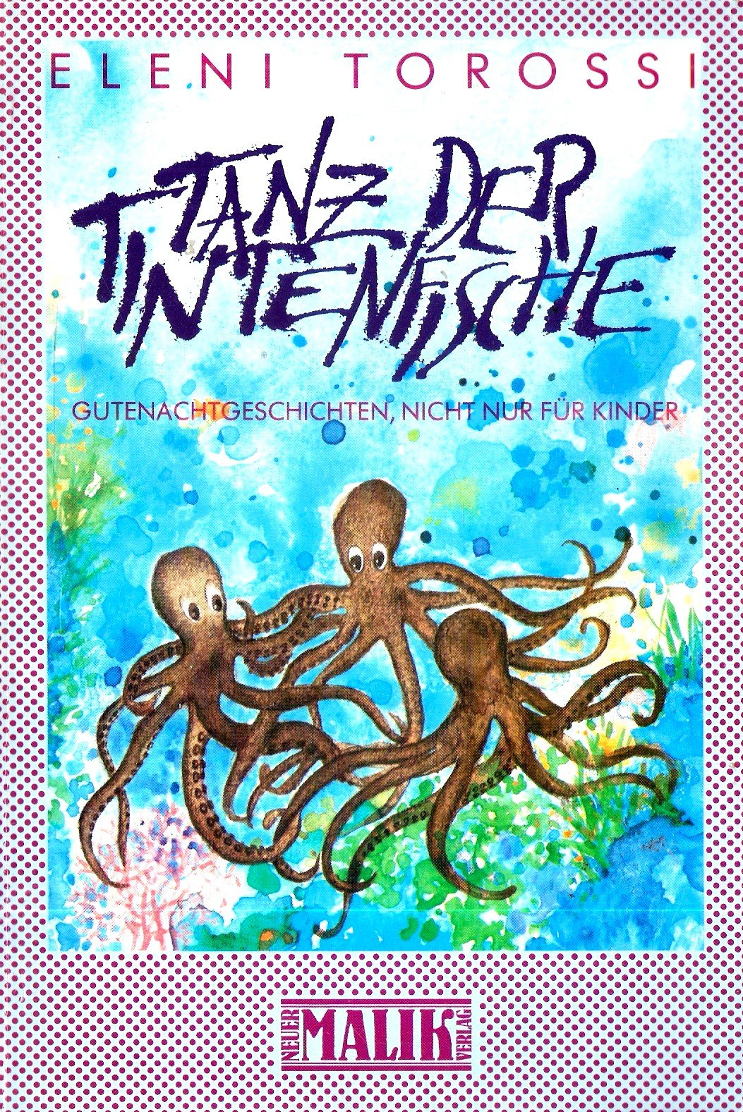 Tanz der Tintenfische. Gutenachtgeschichten nicht nur für Kinder Books