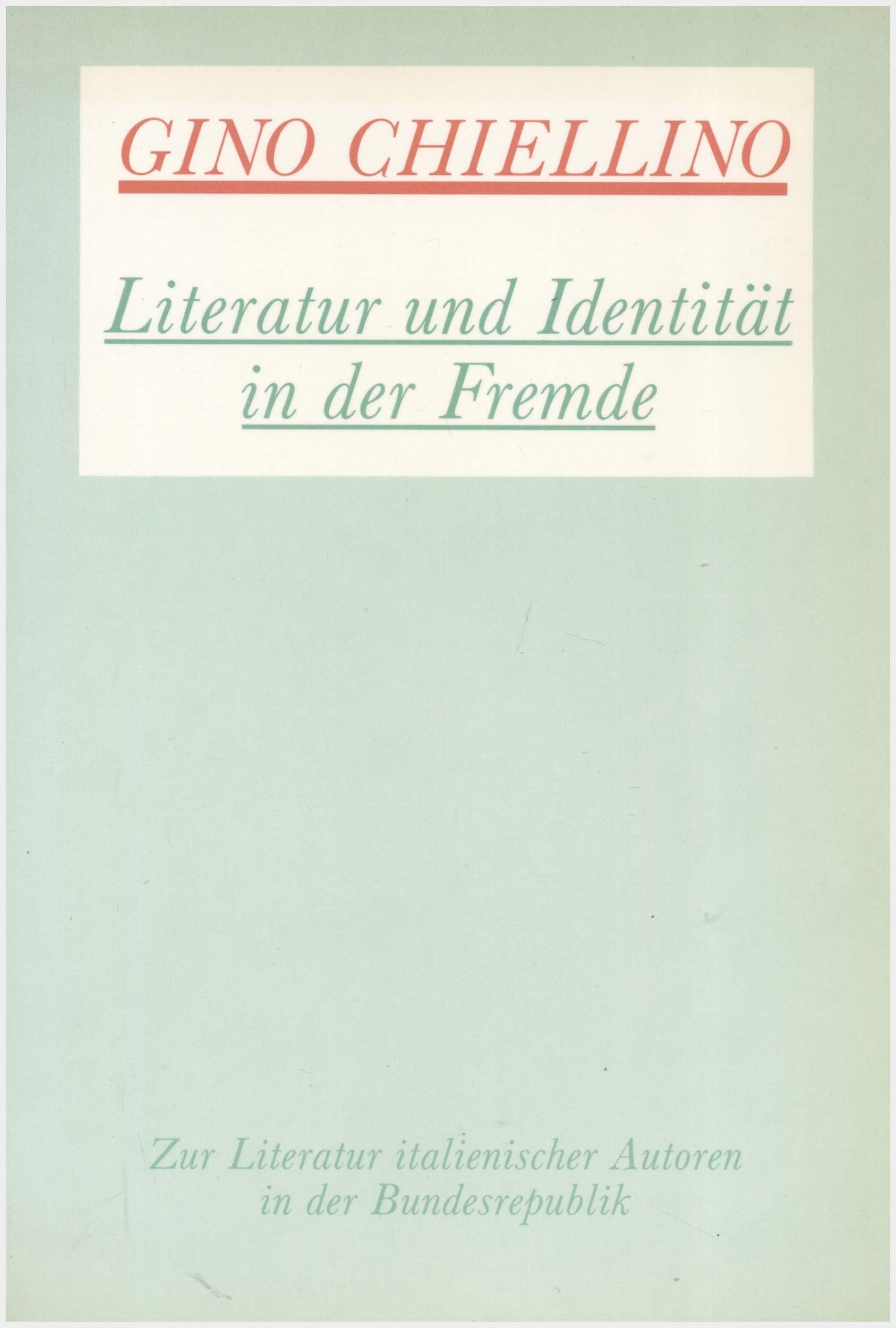Literatur und Identitat in der Fremde: Zur Literatur italienischer Autoren in der Bundesrepublik (German Edition) book
