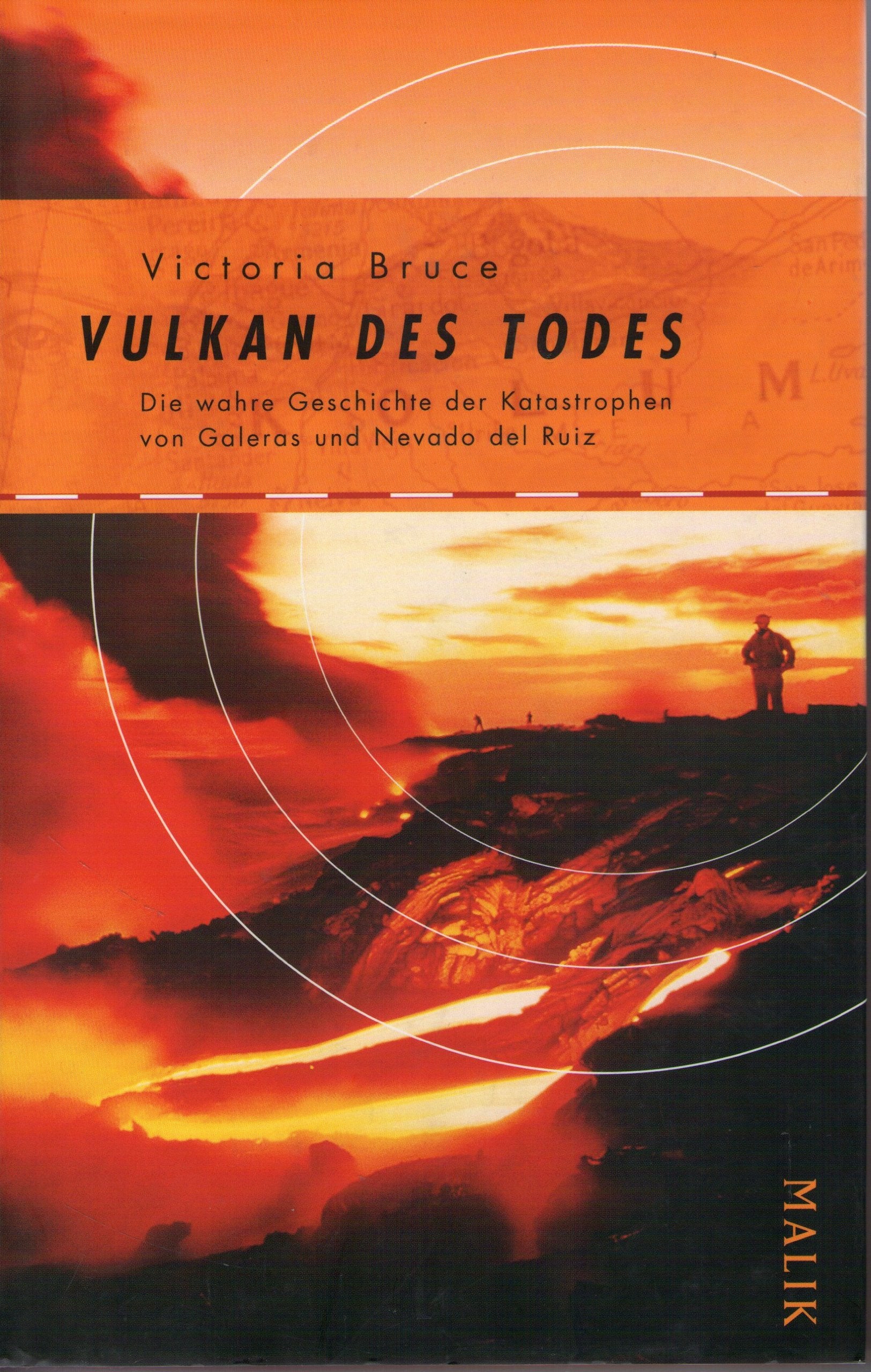 Vulkan des Todes: Die wahre Geschichte der Katastrophen von Galeras und Nevado Del Ruiz Business & Technology