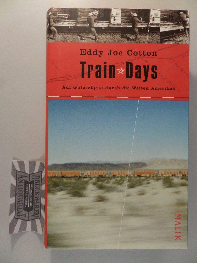 Train Days: Auf Güterzügen durch die Weiten Amerikas Travelogues