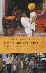 Mein Traum von Indien: Mit dem Rollstuhl von Kalkutta bis zur Quelle des Ganges Travelogues