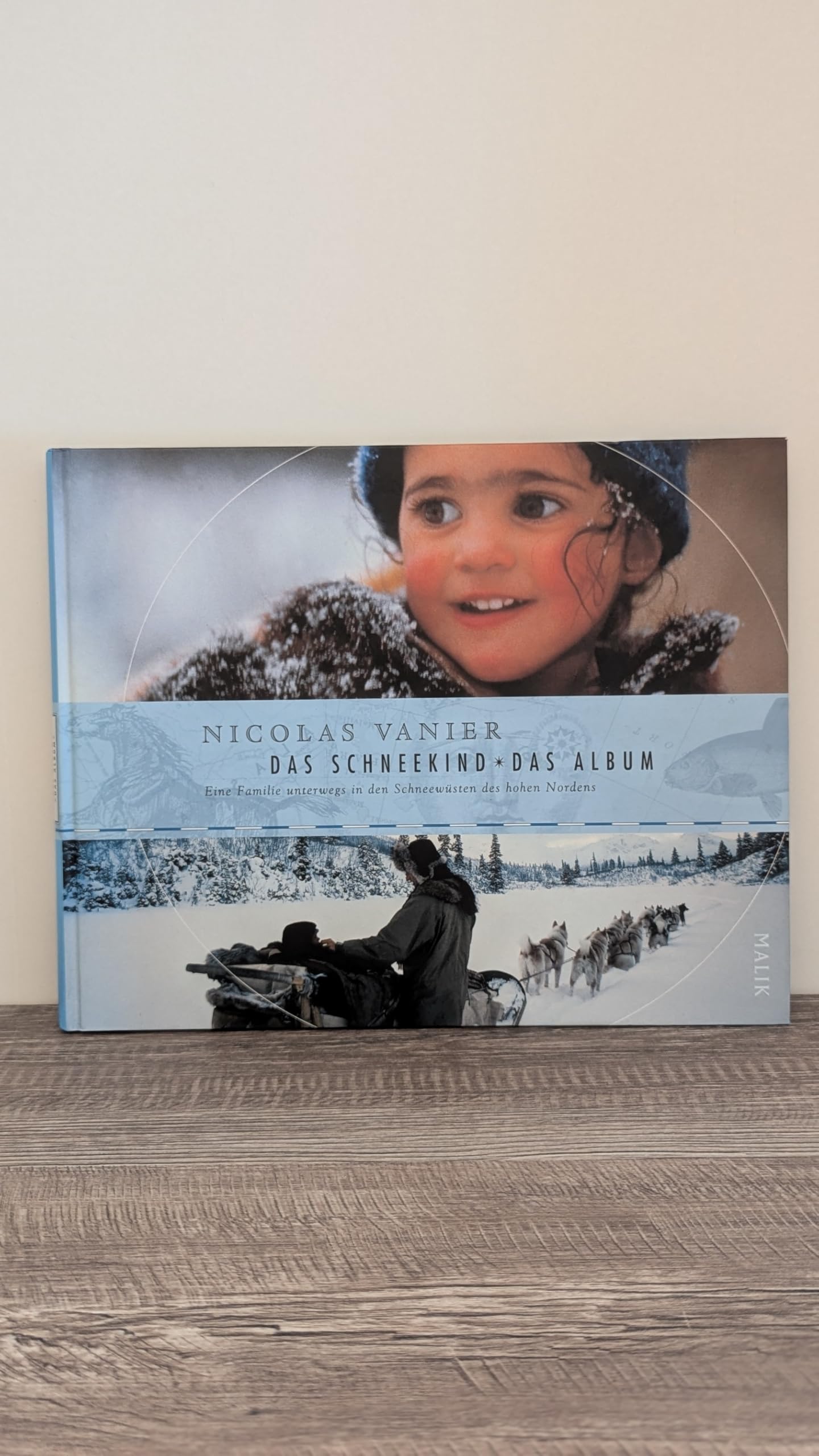 Das Schneekind – Das Album: Eine Familie unterwegs in den Schneewüsten des hohen Nordens Travelogues