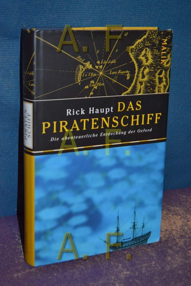 Das Piratenschiff: Die abenteuerliche Entdeckung der Oxford Memories
