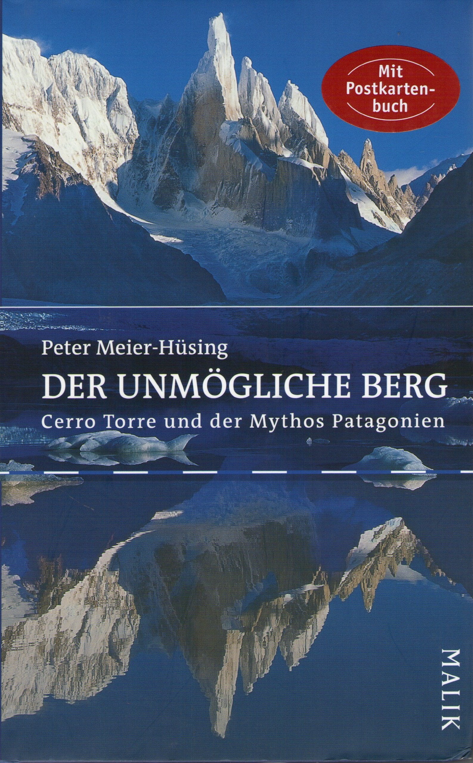 Der unmögliche Berg: Cerro Torre und der Mythos Patagonien Media & Communication