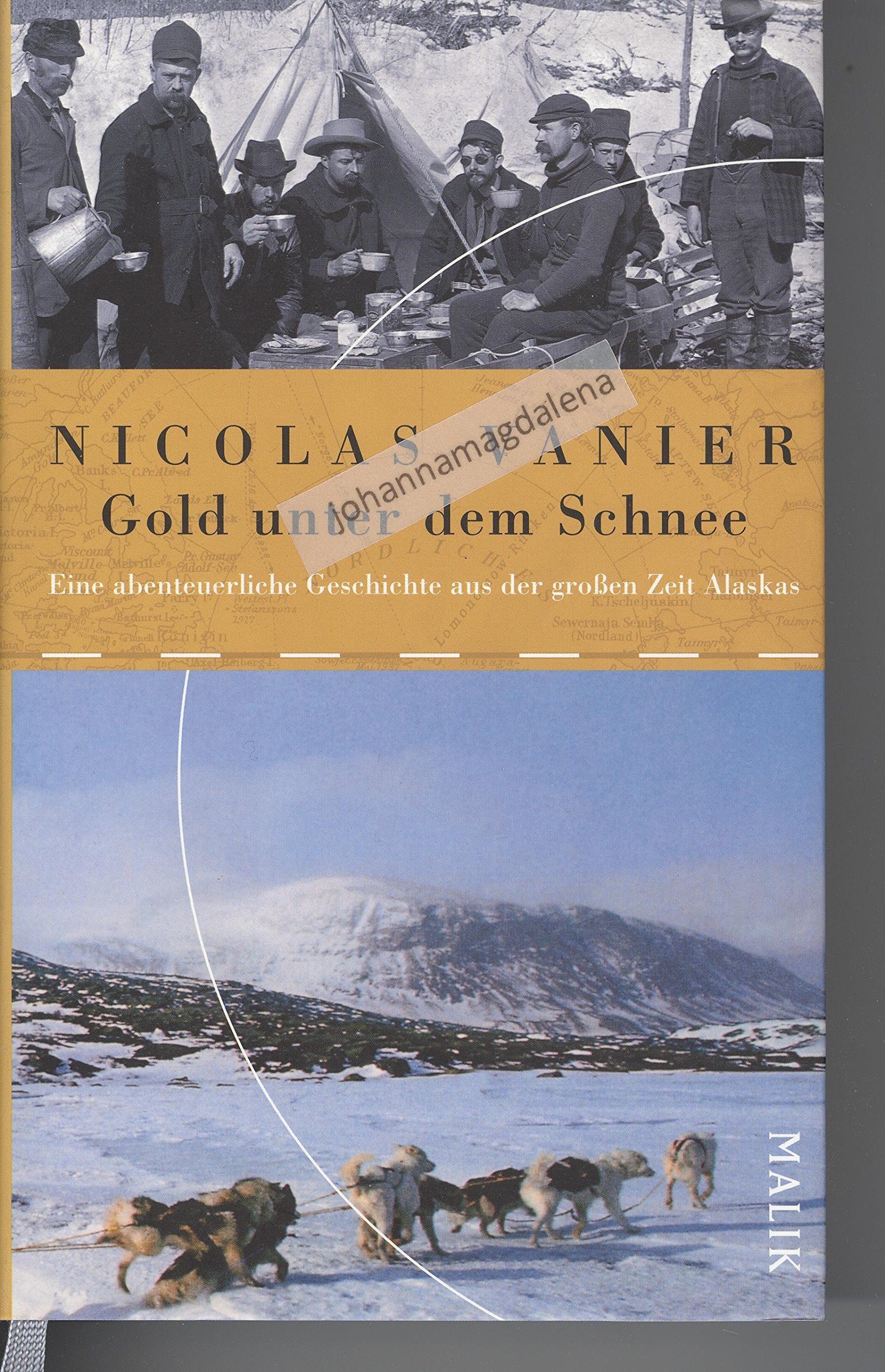 Gold unter dem Schnee: Eine abenteuerliche Geschichte aus der großen Zeit Alaskas Leisure, Home & Garden