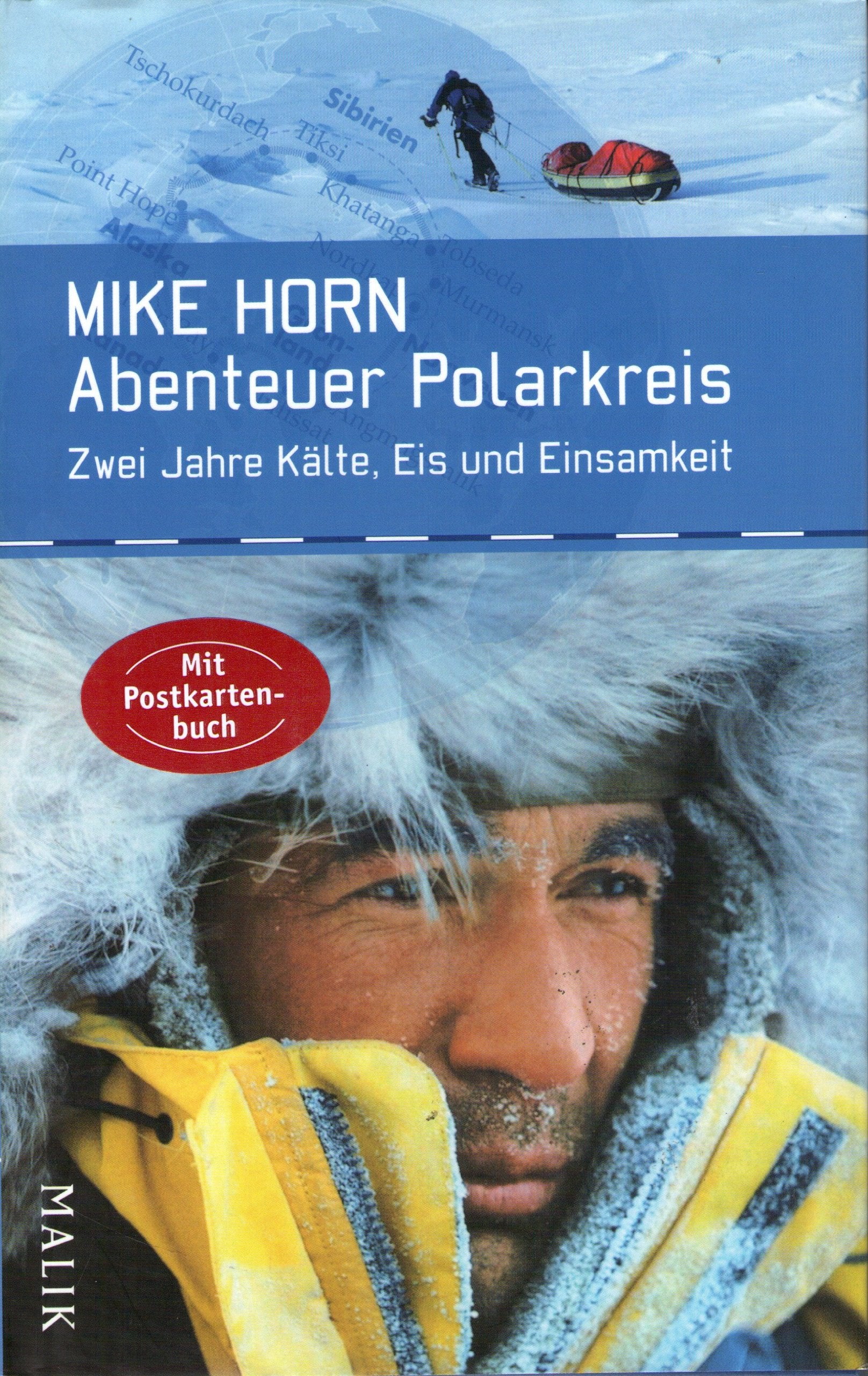 Abenteuer Polarkreis: Zwei Jahre Kälte, Eis und Einsamkeit Travelogues