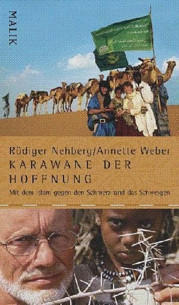 Karawane der Hoffnung: Mit dem Islam gegen den Schmerz und das Schweigen Politics & Society