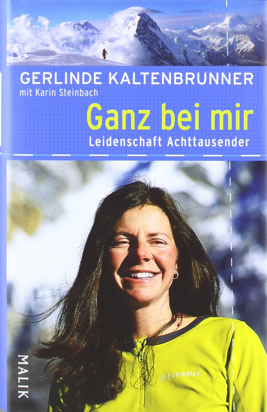 Ganz bei mir: mit Karin SteinbachLeidenschaft Achttausender Memories