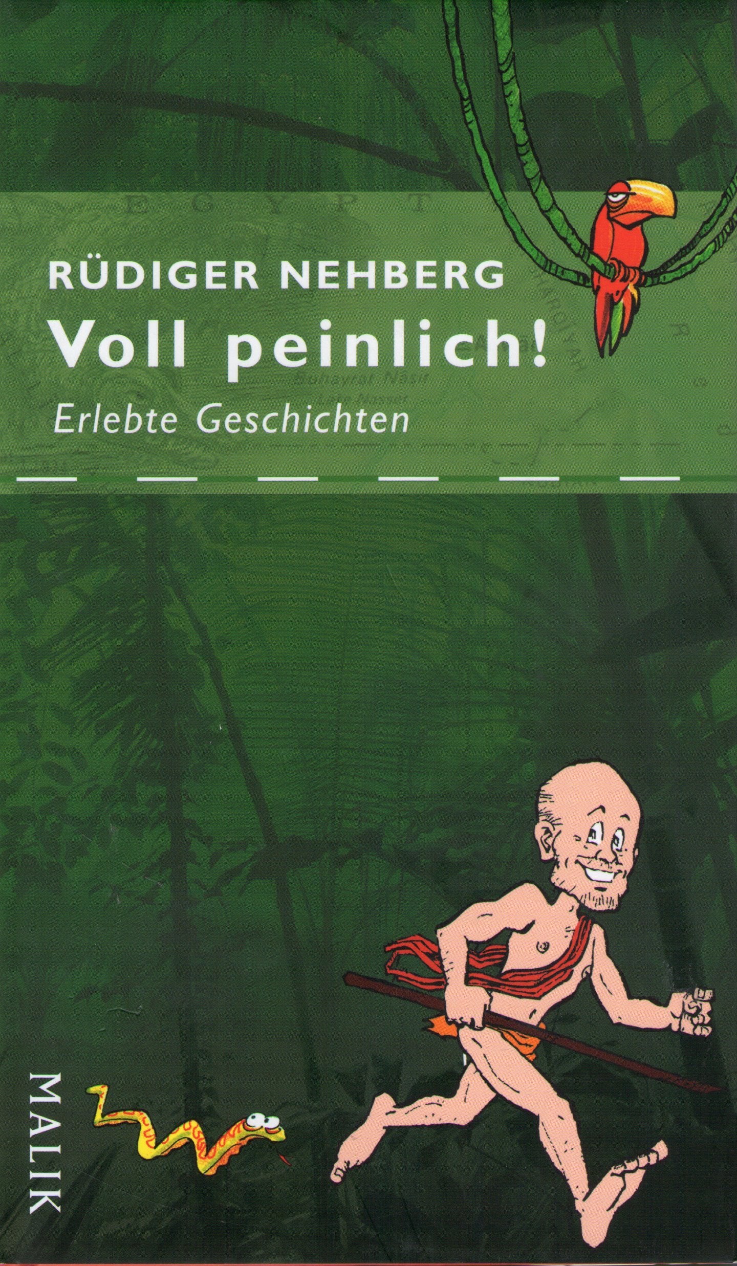 Voll peinlich!: Erlebte Geschichten Travelogues