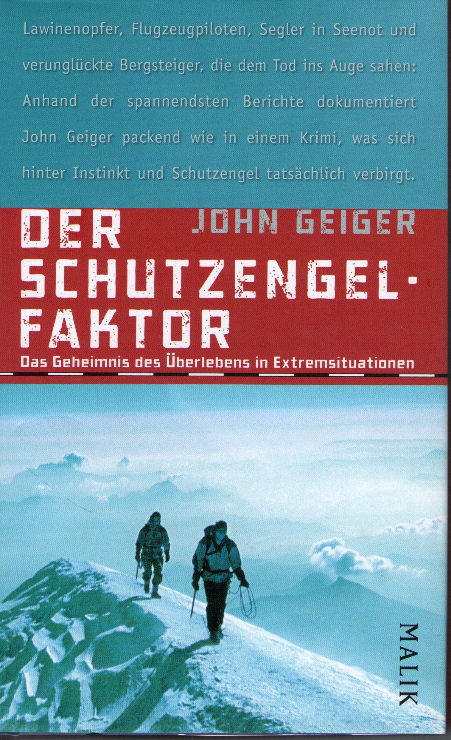 Der Schutzengel-Faktor: Das Geheimnis des Überlebens in Extremsituationen Leisure, Home & Garden