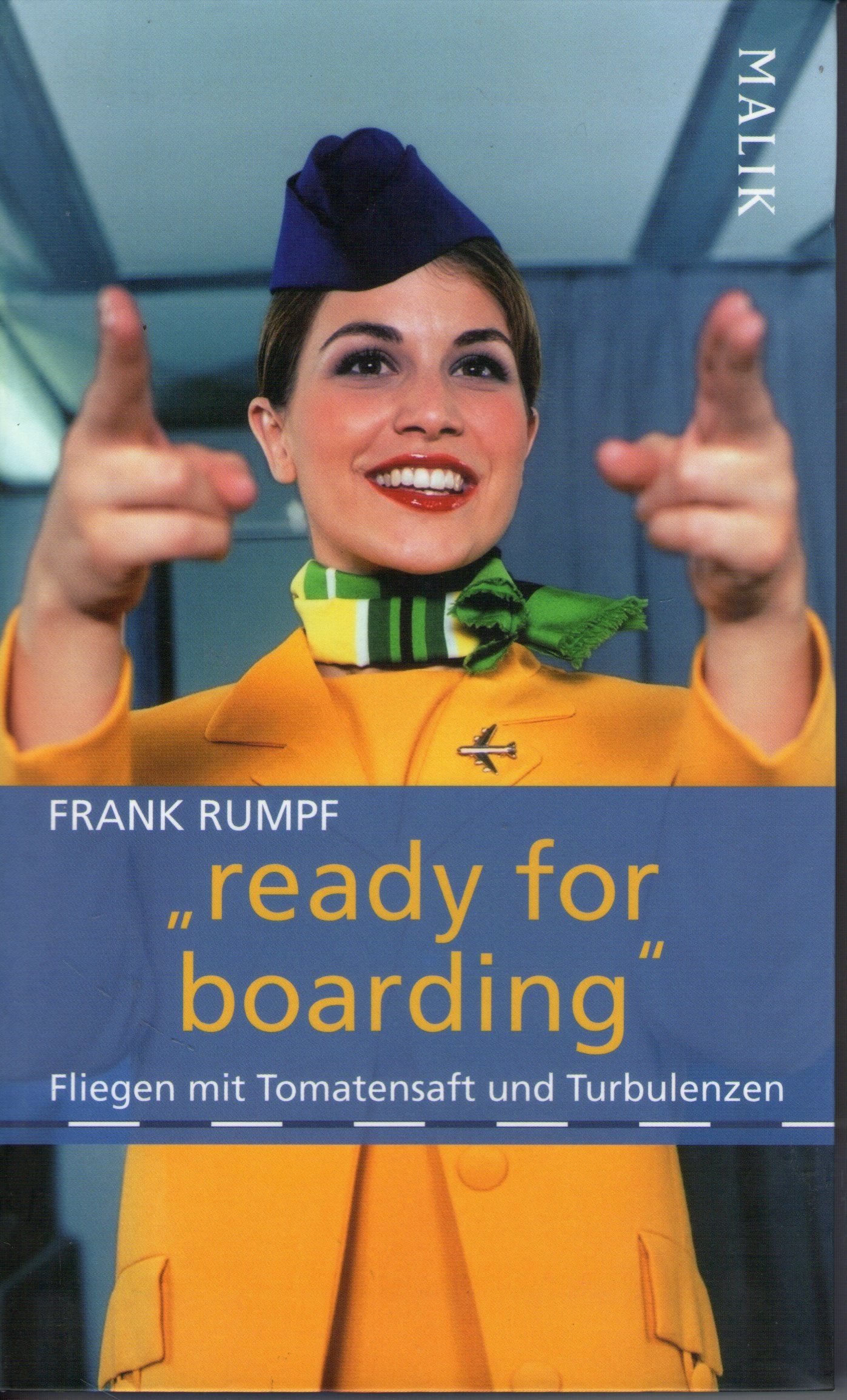 »ready for boarding«: Fliegen mit Tomatensaft und Turbulenzen Travelogues