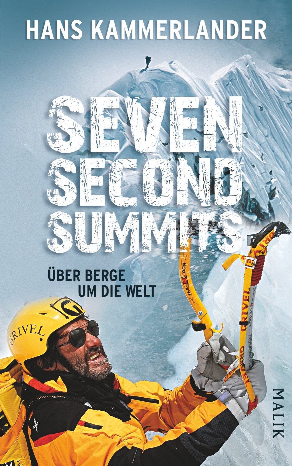 Seven Second Summits: Über Berge um die Welt Travelogues