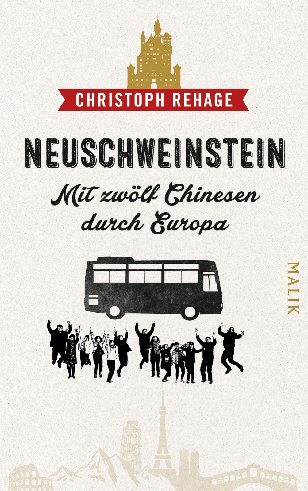 Neuschweinstein - Mit zwölf Chinesen durch Europa Books