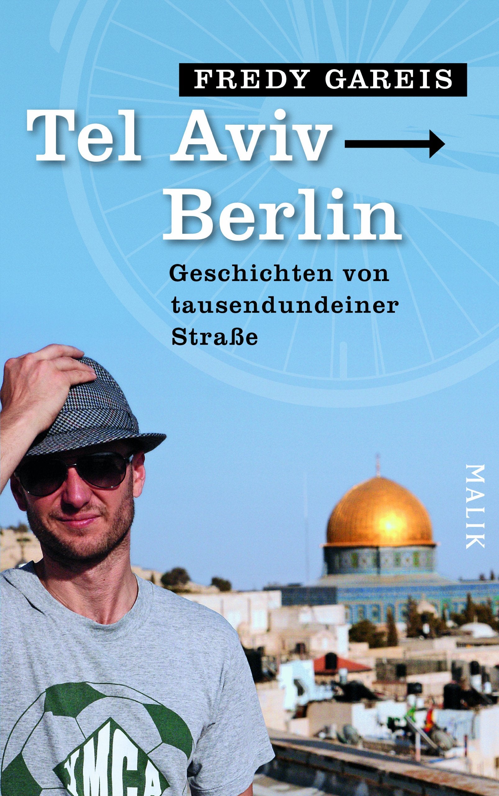 Tel Aviv - Berlin: Geschichten von tausendundeiner Straße Media & Communication