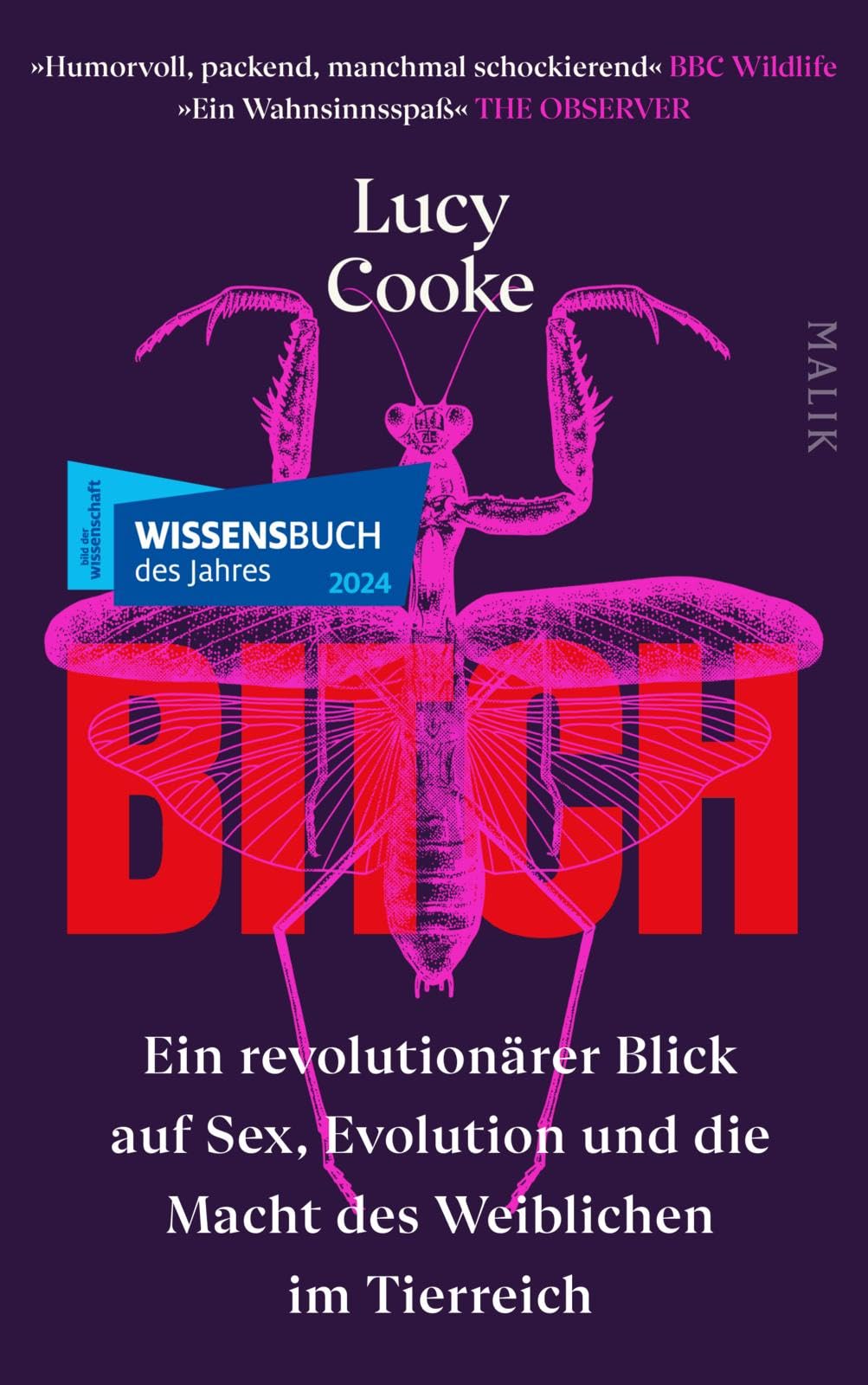 Bitch - Ein revolutionärer Blick auf Sex, Evolution und die Macht des Weiblichen im Tierreich Books