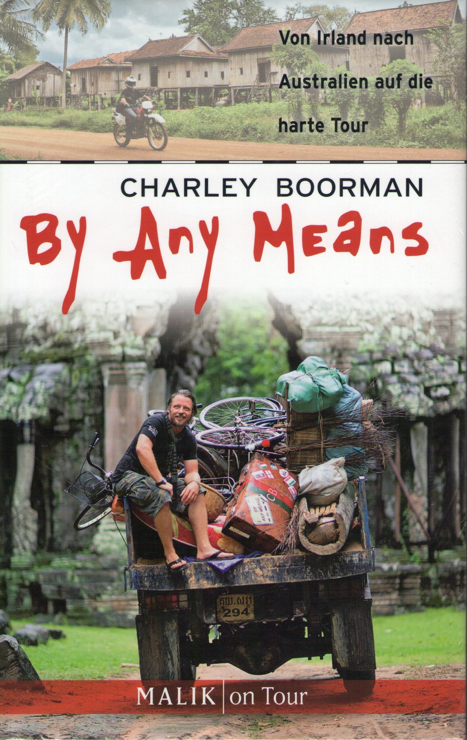 By Any Means: Von Irland nach Australien auf die harte Tour Travelogues