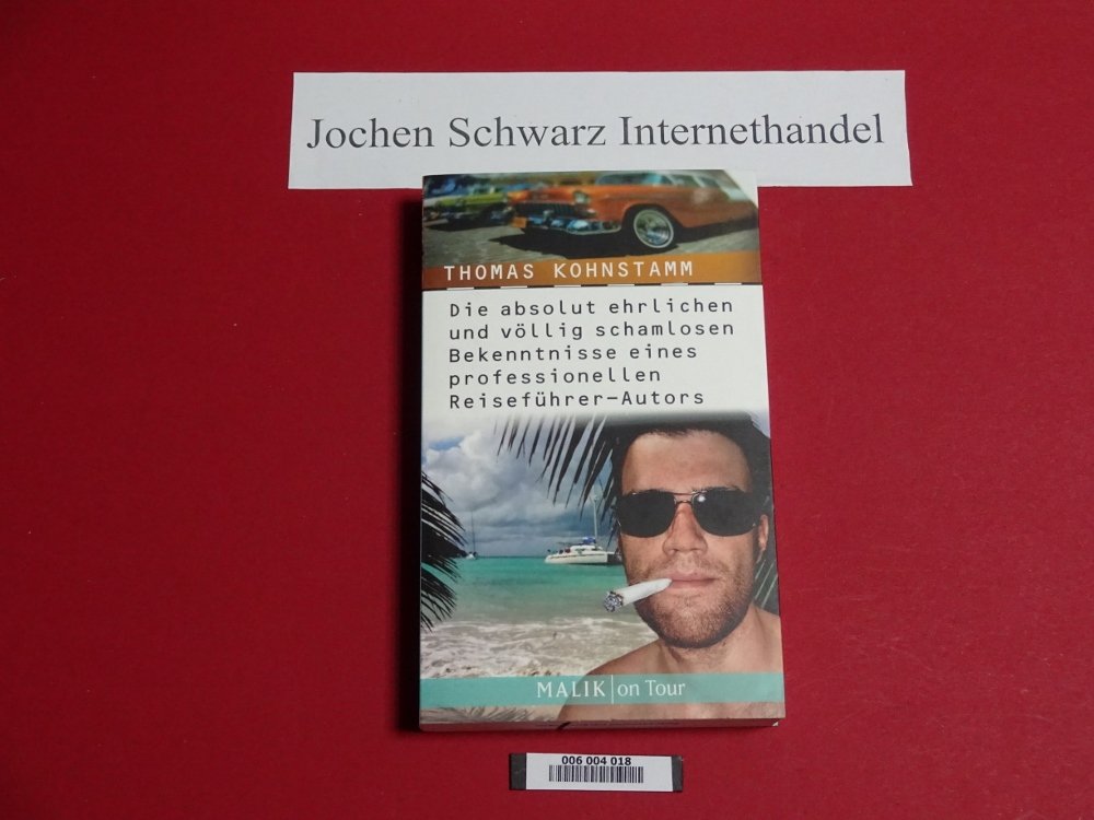 Die absolut ehrlichen und völlig schamlosen Bekenntnisse eines professionellen Reiseführer-Autors Travelogues