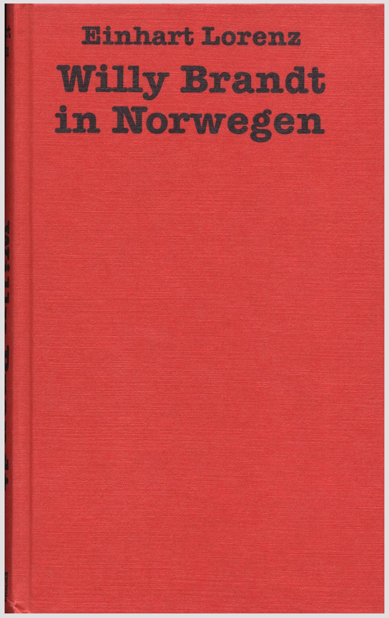 Willy Brandt in Norwegen: Die Jahre des Exils 1933 bis 1940 Politics & Society