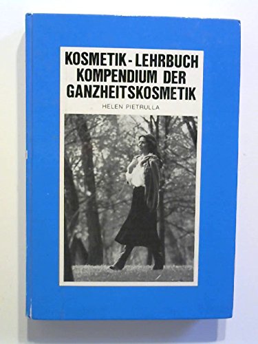 Kosmetik-Lehrbuch. Kompendium der Ganzheitskosmetik (Die Blaue Reihe) Leisure, Home & Garden