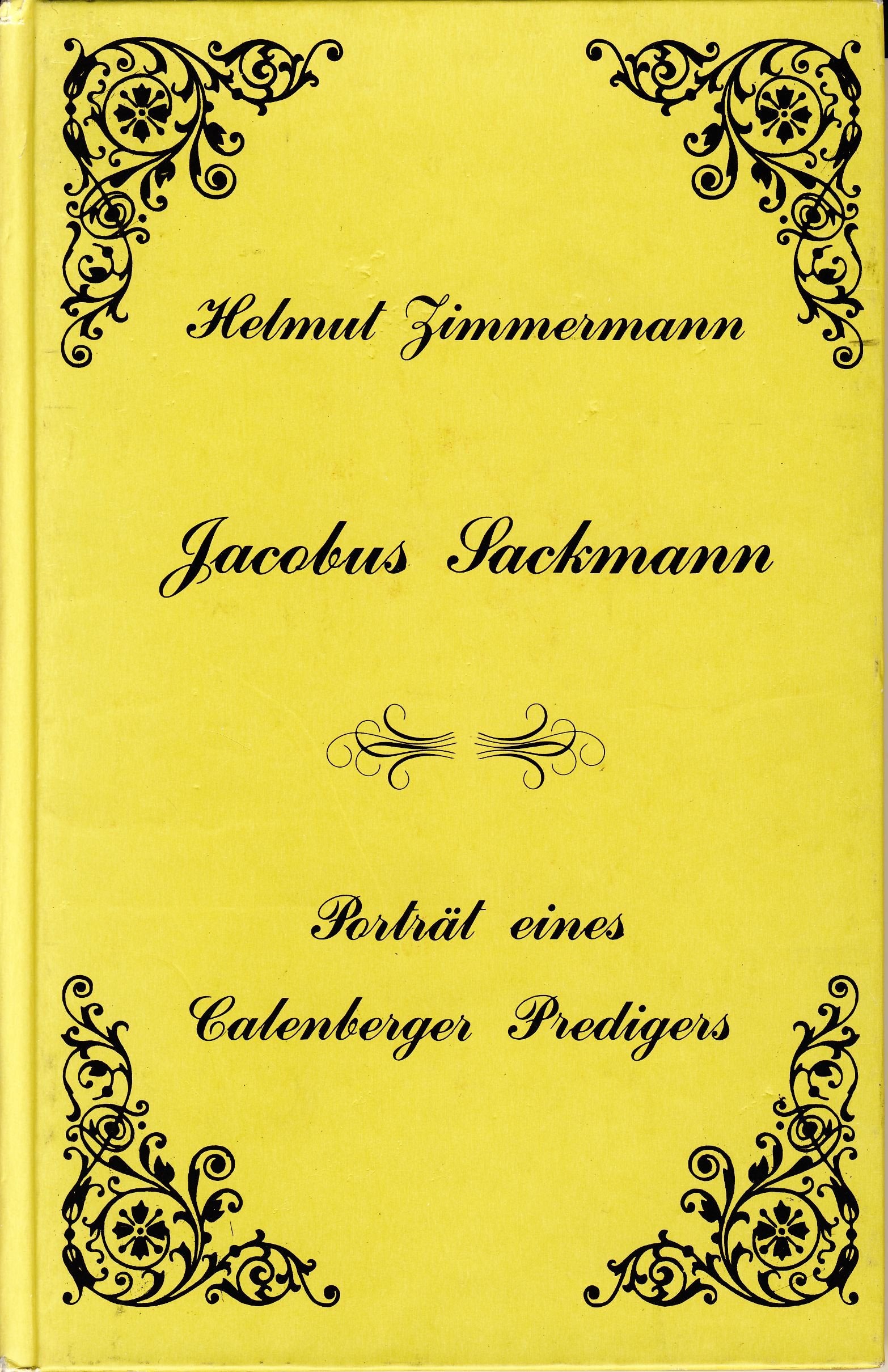 Jacobus Sackmann. Porträt eines Calenberger Predigers Books