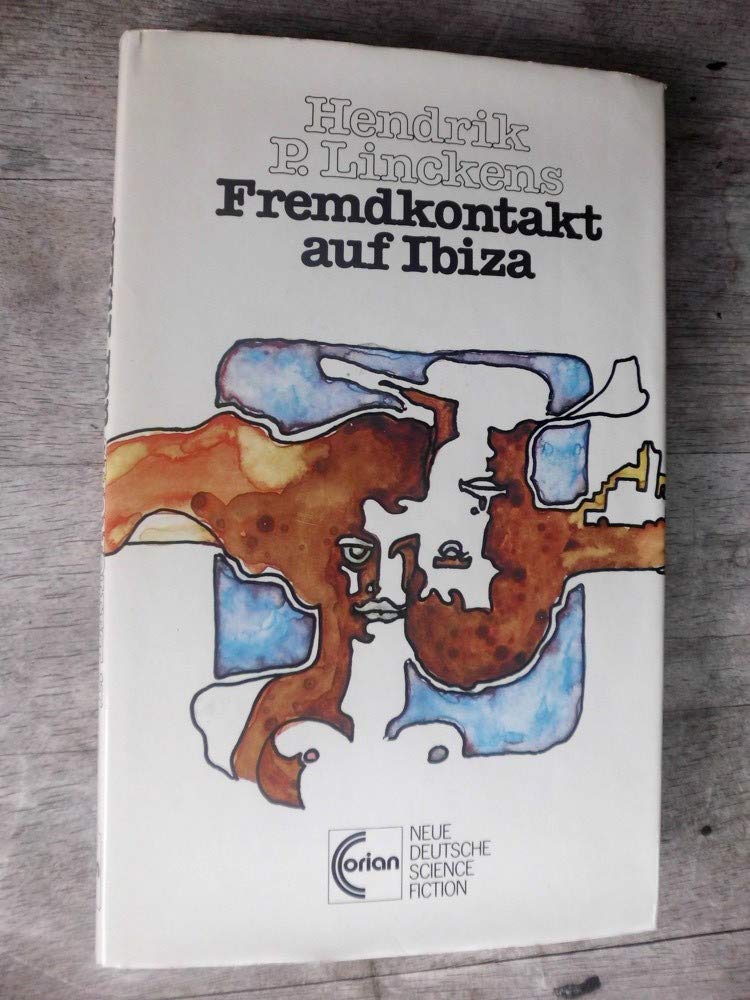 Fremdkontakt auf Ibiza (Neue deutsche Science Fiction) Books