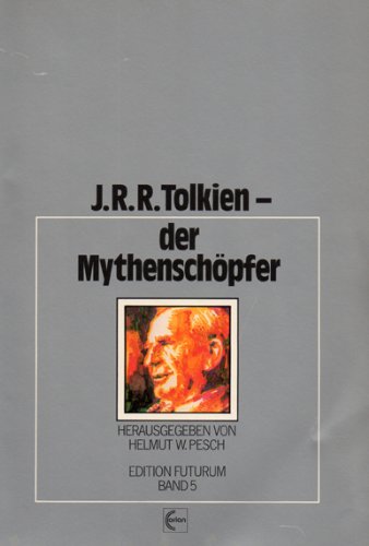 J. R. R. Tolkien, der Mythenschöpfer Contemporary literature