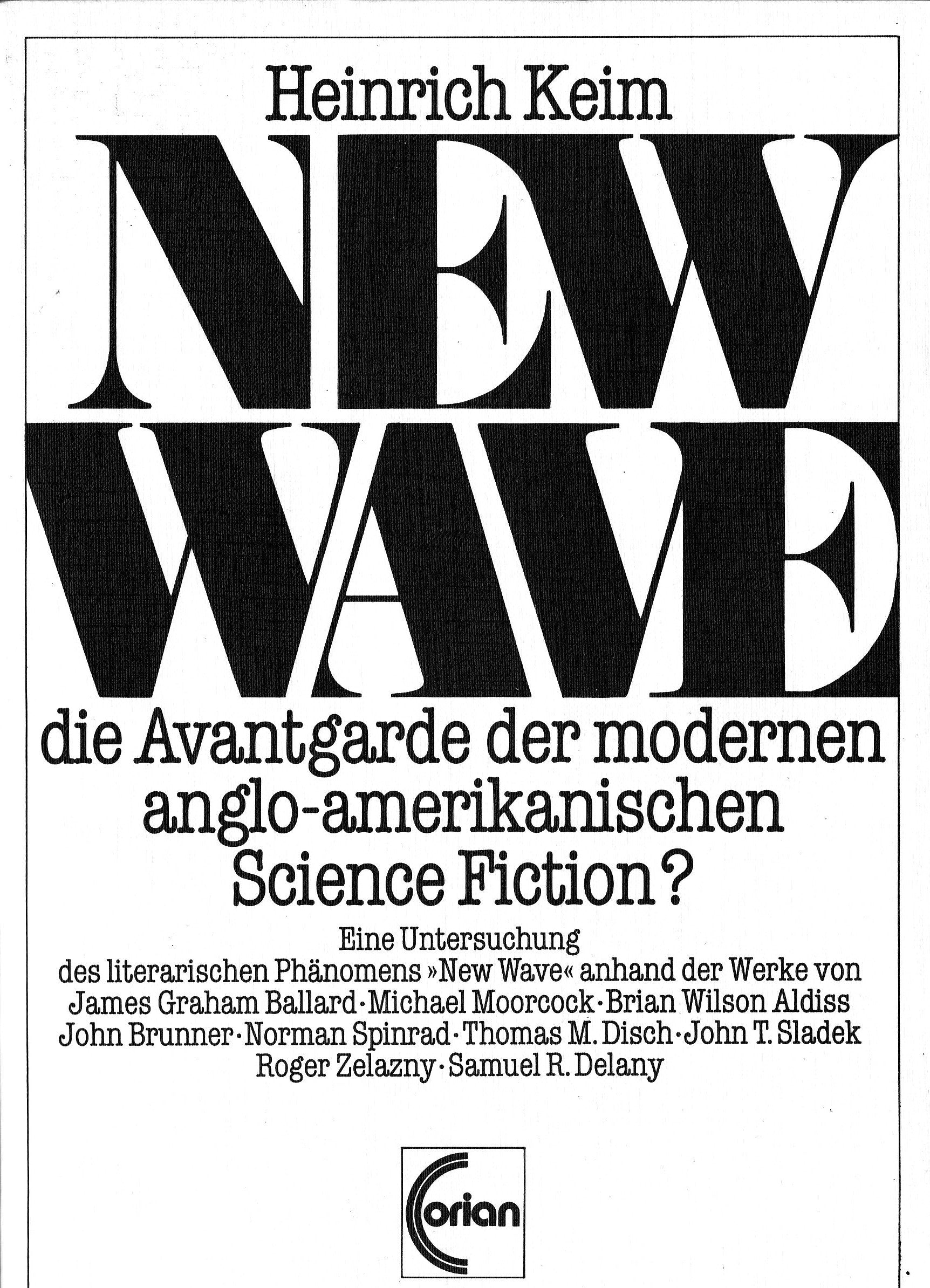 "New Wave" - die Avantgarde der modernen anglo-amerikanischen Science Fiction?: Eine Untersuchung des literarischen Phänomens "New Wave" anhand der ... T. Sladek, Roger Zelazny, Samuel R. Delany Foreign Languages ​​& Dictionaries