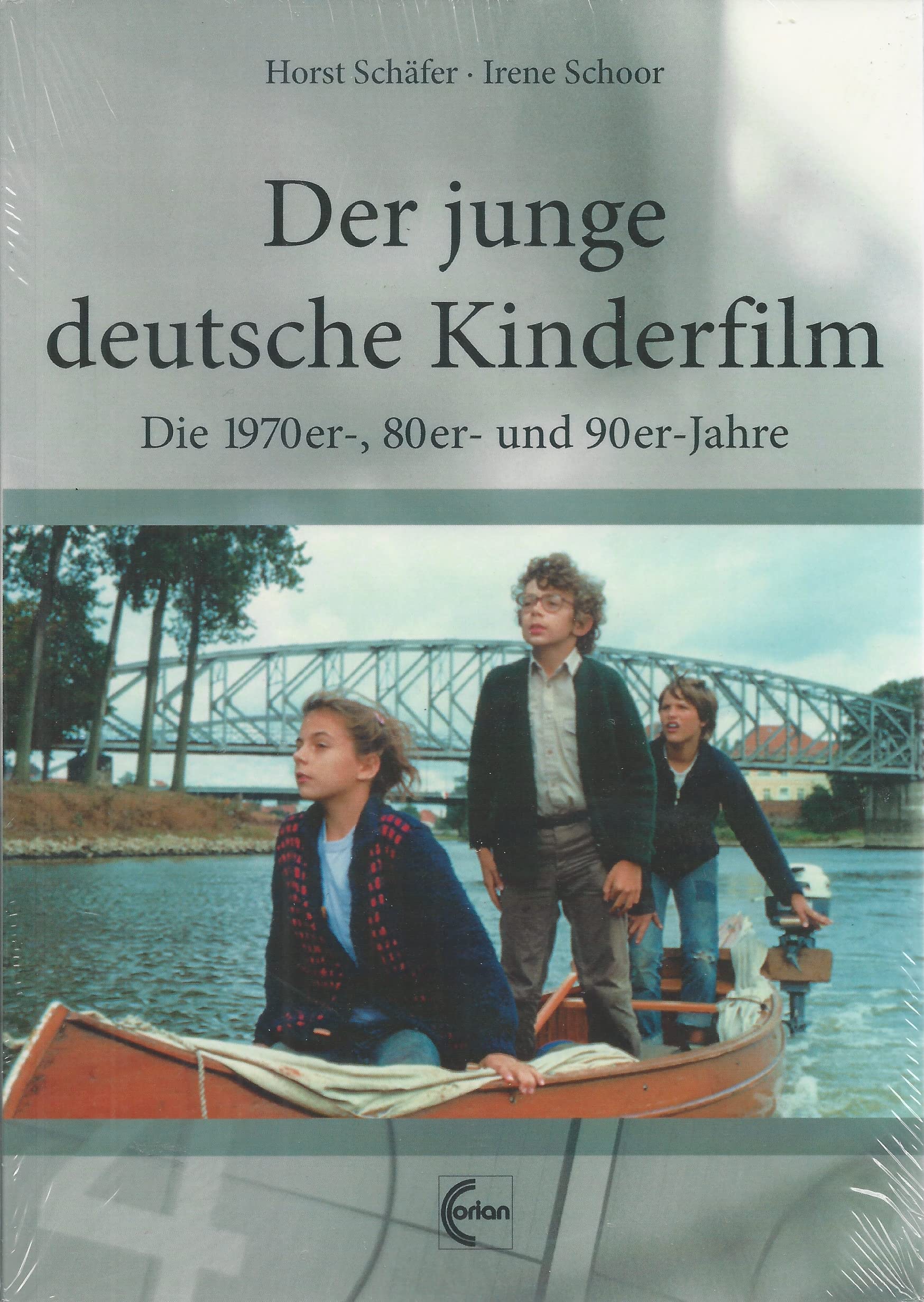 Der junge deutsche Kinderfilm: Die 1970er-, 80er- und 90er-Jahre - Schäfer, Horst book