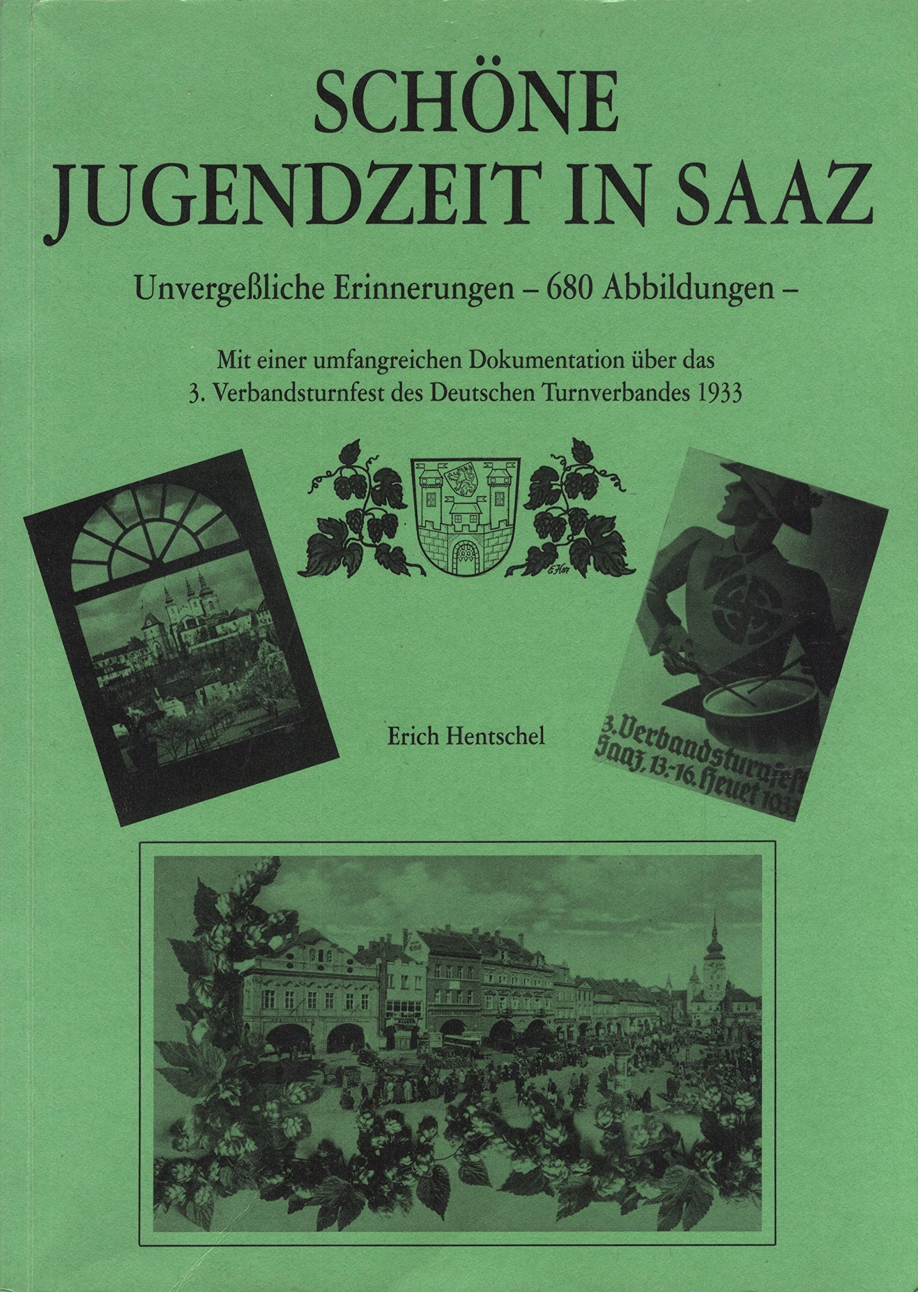 Schöne Jugendzeit in Saaz : Unvergessliche Erinnerungen Books