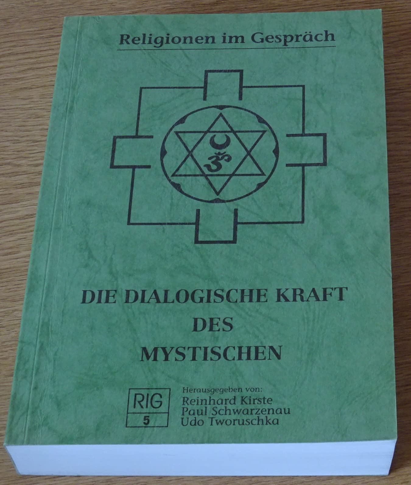 Religionen im Gespräch: Die dialogische Kraft des Mystischen Books