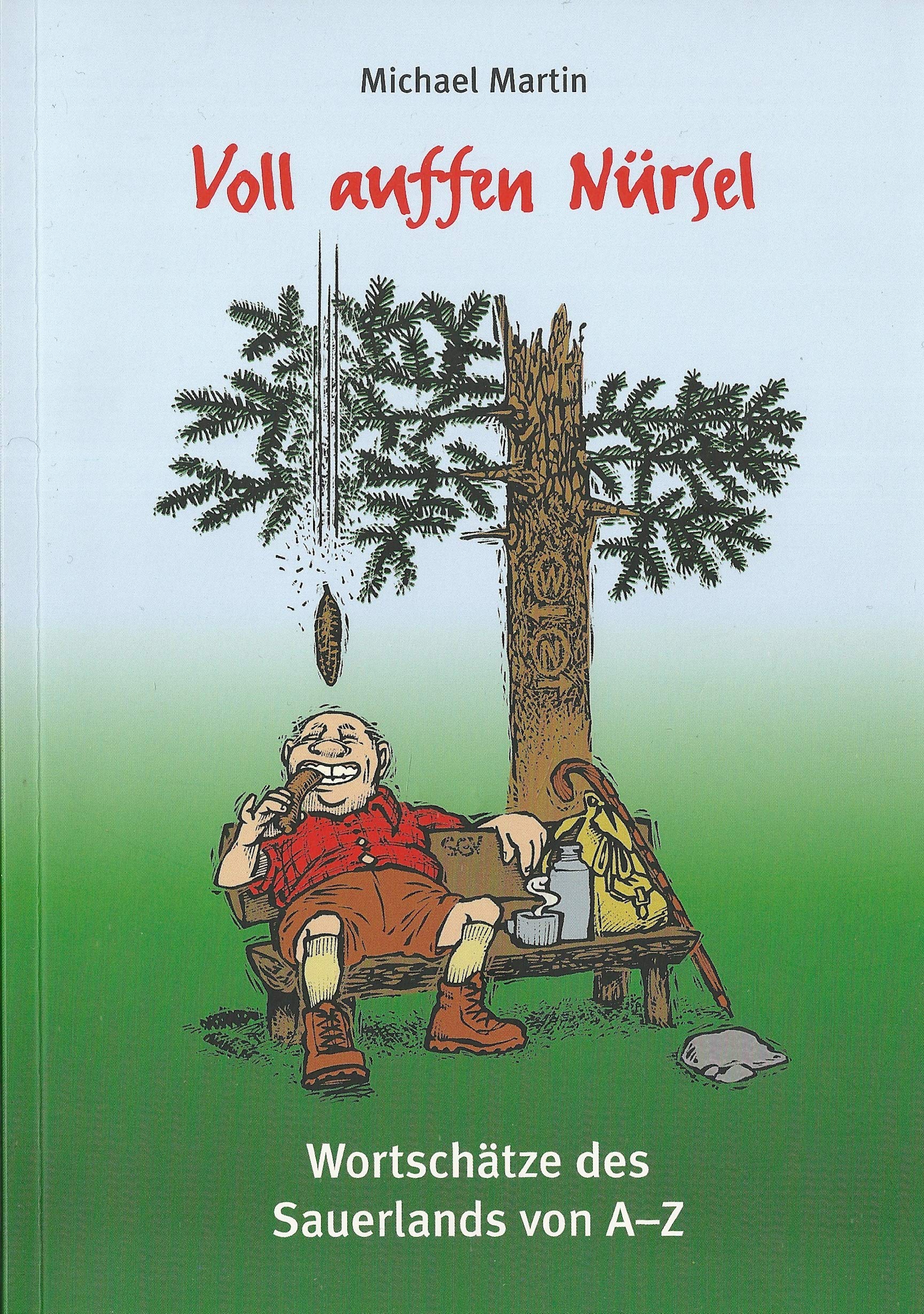Voll auffen Nürsel: Wortschätze des Sauerlandes von A-Z Manga