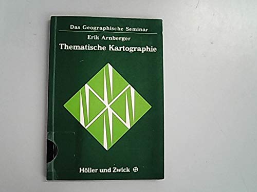 Thematische Kartographie. Mit einer Kurzeinführung über EDV-unterstützte Kartographie und Quellen der Fernerkundung Geology & Geography