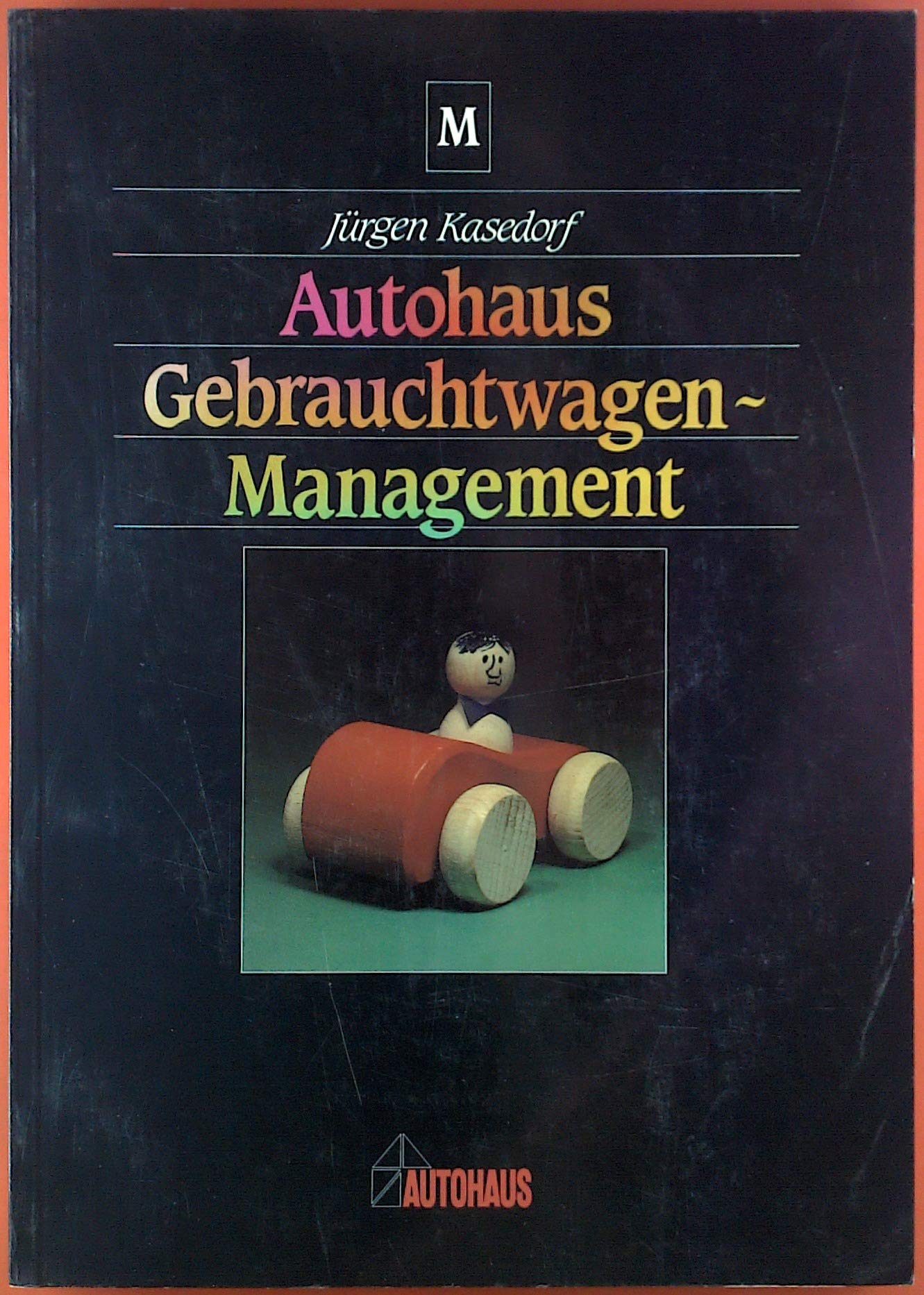 Autohaus Gebrauchtwagen-Management Business & Technology
