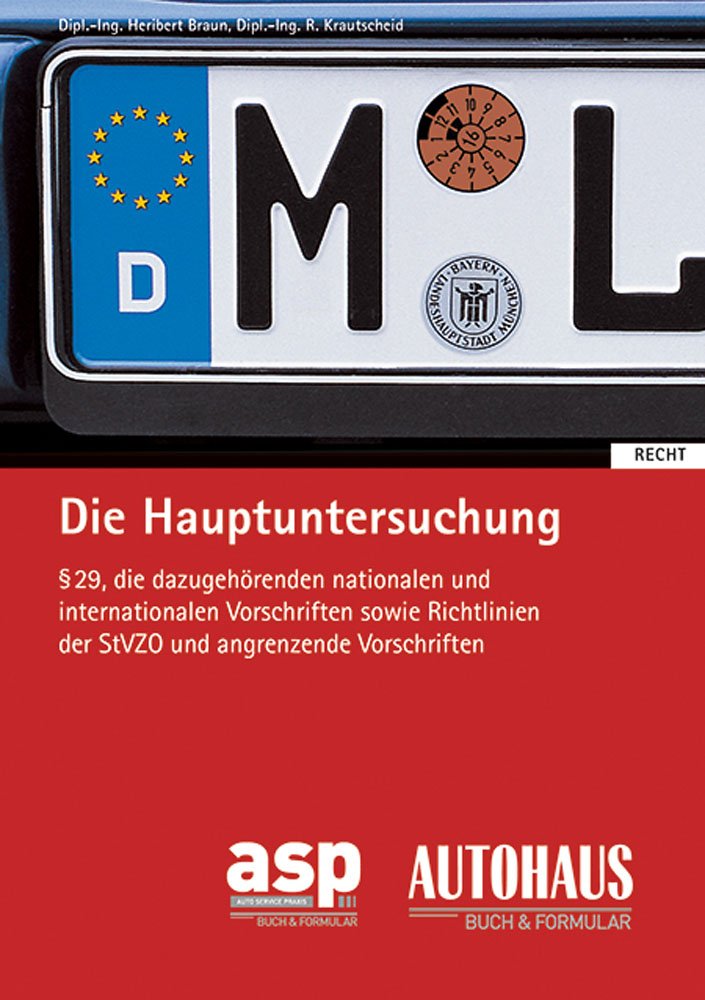 Die Hauptuntersuchung: § 29, § 47a und Wichtiges aus der StVZO Law
