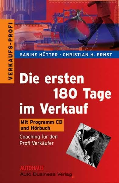 Die ersten 180 Tage im Verkauf: Coaching für den Profi-Verkäufer - mit Programm-CD Study Guides