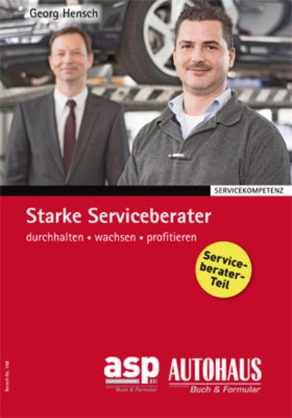 Starke Serviceberater: führen - fördern - vermatkten - durchhalten - wachsen - profitieren book