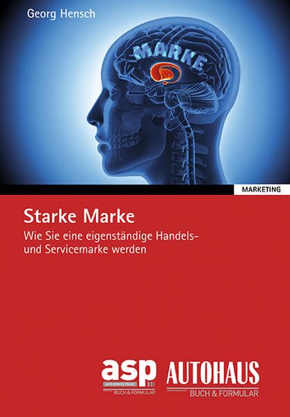 Starke Marke: Wie Sie eine eigenständige Handels- und Servicemarke werden Law