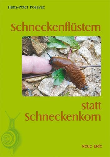Schneckenflüstern statt Schneckenkorn Garden & Plants