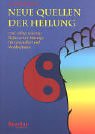 Neue Quellen der Heilung: Eine völlig neuartige Reflexzonen-Massage für Gesundheit und Wohlbefinden Medicine